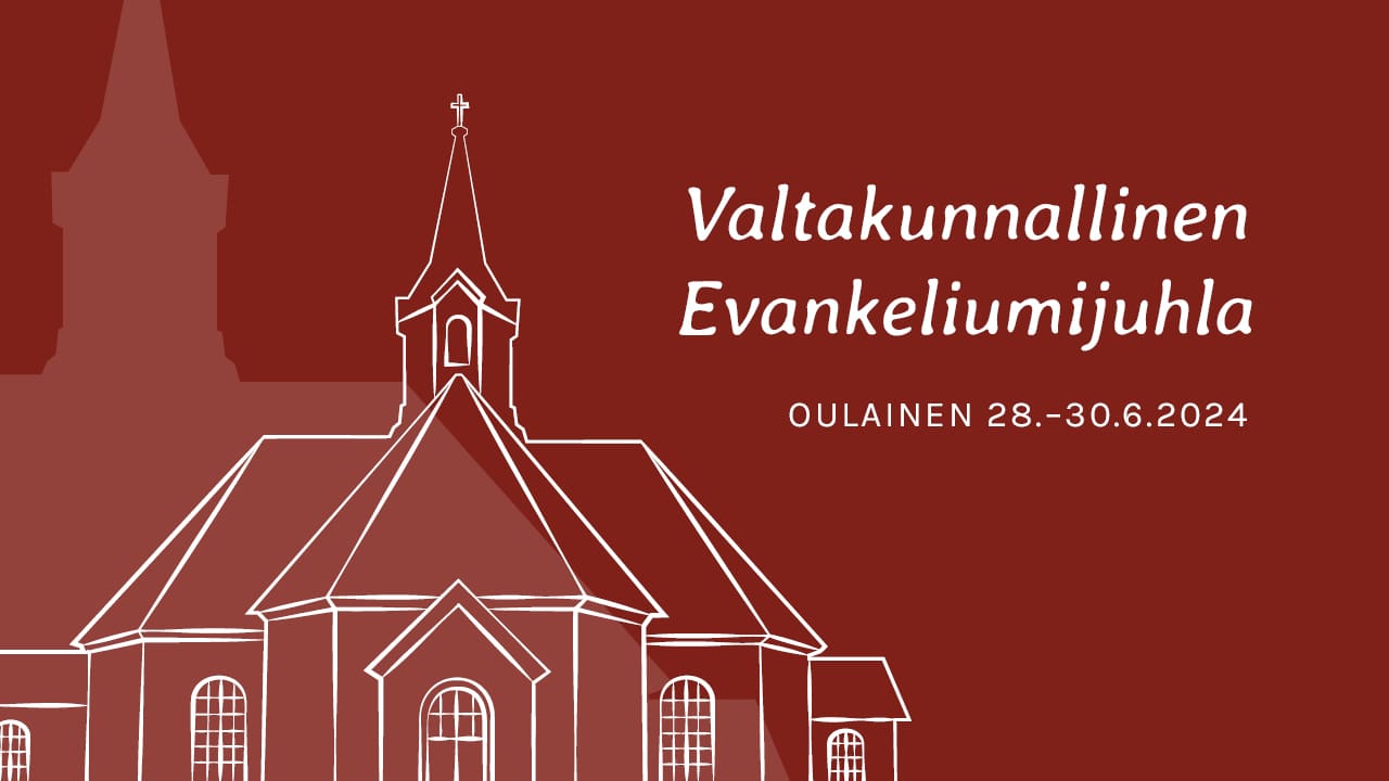 Featured image for “Evankeliumijuhlan ohjelma on julkistettu – majoitusmyynti alkaa 2.4”
