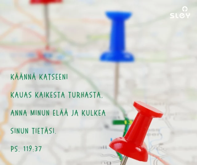 Käännä katseeni kauas kaikesta turhasta, anna minun elää ja kulkea sinun tietäsi. Ps. 119:37Herra Jumala, auta minua näkemään elämässäni kaikki se, mikä pitää minut Sinun lähelläsi. Auta vaalimaan sitä hyvää ja tärkeää, minkä olet elämääni antanut. Niin paljon on muutakin sellaista, mikä haluaisi sitoa huomioni – sellaista, joka ehkä näyttää kiehtovalta mutta onkin aivan tyhjää ja turhaa, mutta myös sellaista, mikä on pelottavaa ja kasvattaa huolta ja epävarmuutta, mutta mistä en silti saa käännettyä katsettani pois. Auta minua, että katsoisin sitä, mikä pulppuaa Sinun antamaasi elämää ja pitää minutkin kiinni elämässä.© Liisa Rossi, Sleyn Viron-lähetti
#iltarukous